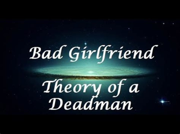 Theory of a Deadman - Bad Girlfriend Lyrics Meaning