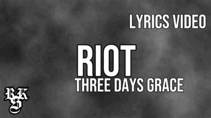 Three Days Grace - Riot Lyrics Meaning
