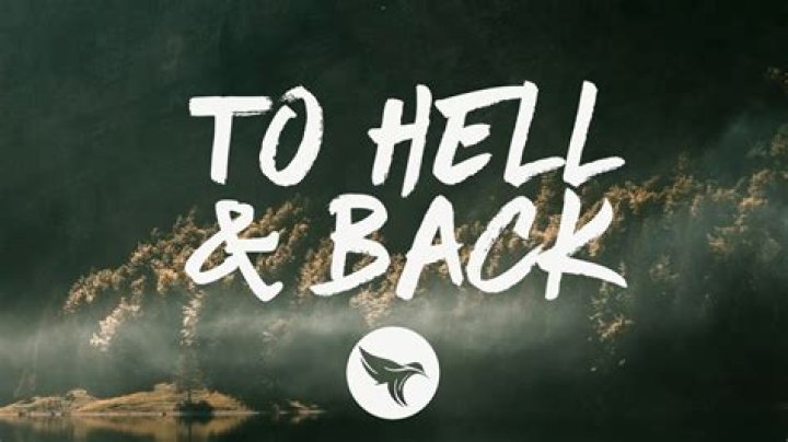 To Hell and Back Lyrics Meaning
