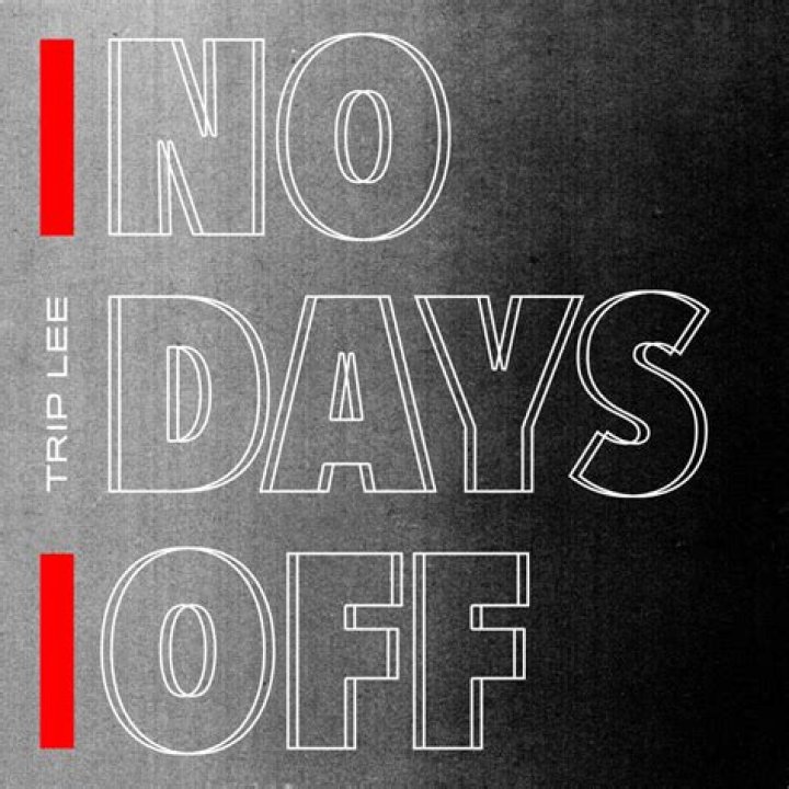Trip Lee - No Days Off Lyrics Meaning