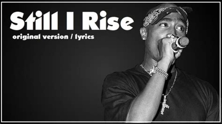 Tupac Shakur - Still I Rise Lyrics Meaning
