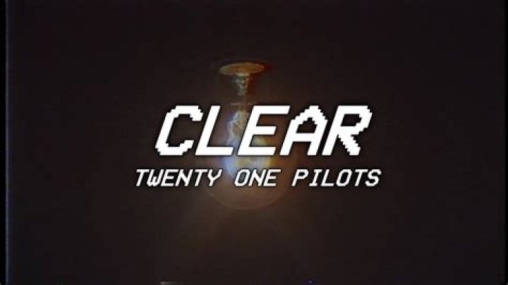 Twenty One Pilots - Clear Lyrics Meaning
