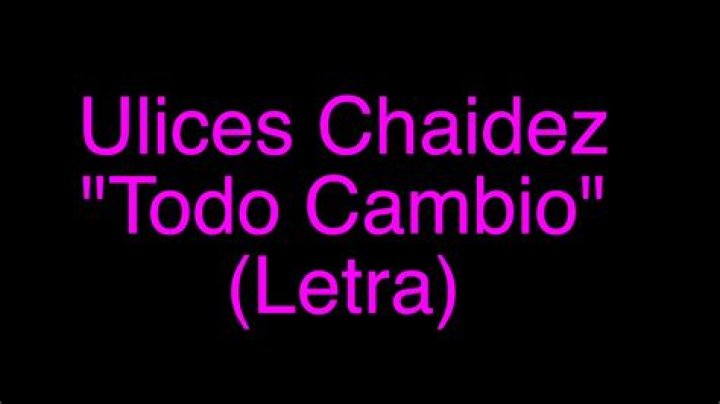 Ulices Chaidez Todo Cambio (En Vivo) Lyrics English Translation