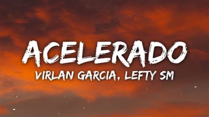 Virlan Garcia Acelerado Lyrics English Translation