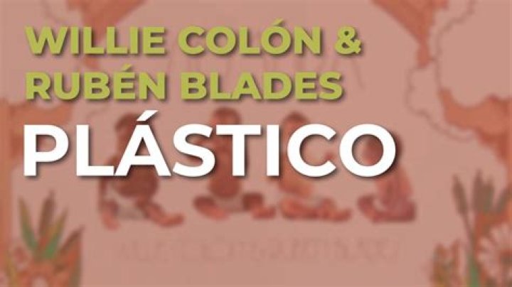 Willie Colón Plástico Lyrics English Translation